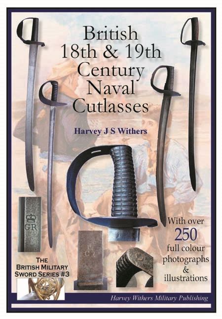 British 18th And 19th Century Naval Cutlasses Full Colour Booklet