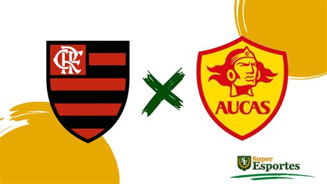 Flamengo x Aucas onde assistir ao vivo horário do jogo e escalações