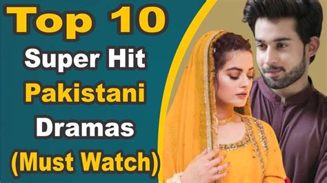 Top Super Hit Pakistani Dramas Must Watch Pak Drama Tv Youtube