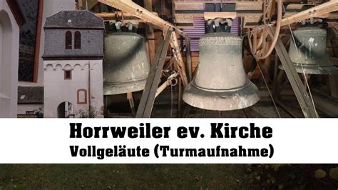 Horrweiler ev Kirche Vollgeläut Turmaufnahme YouTube