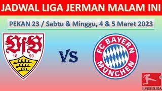 Jadwal Liga Jerman Malam Ini Pekan 23 Stuttgart Vs Bayern Munich