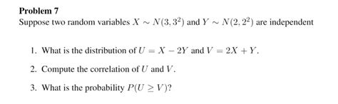 Solved Suppose Two Random Variables X Tilde N3 32 And Y