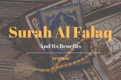 Surah Al Falaq And Its Benefits Az Official Religious