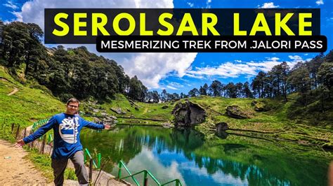 Jalori Pass Serolsar Lake Trek Majestic Beauty Of Himachal Jibhi