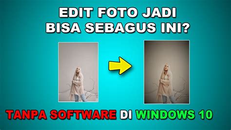 Cara Edit Foto Di Laptop Windows 10 Youtube