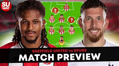 It S Over Finally Sheff United Vs Spurs Match Preview Youtube