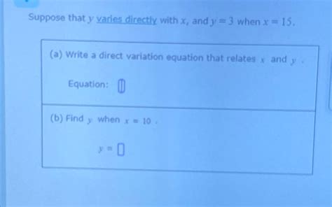 Solved Suppose That Y ﻿varies Directly With X ﻿and Y 3