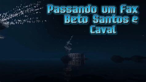 Passando um Fax Beto Santos dos Festivais e Caval Álbum Sagrado e