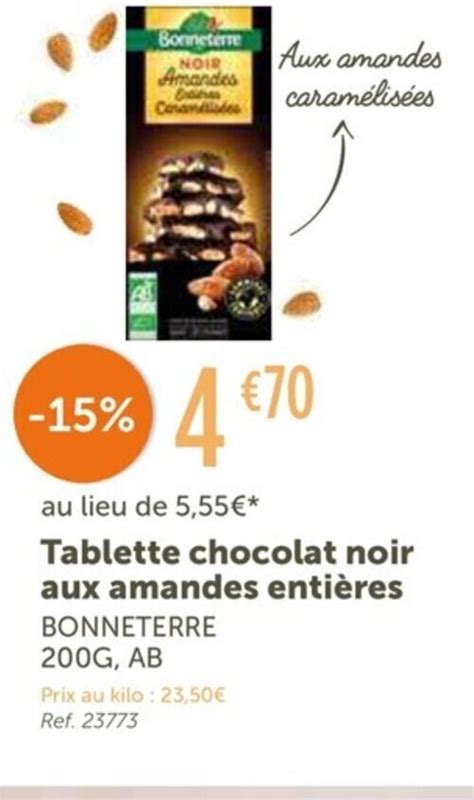 Promo Bonneterre Tablette Chocolat Noir Aux Amandes Enti Res Chez L Eau