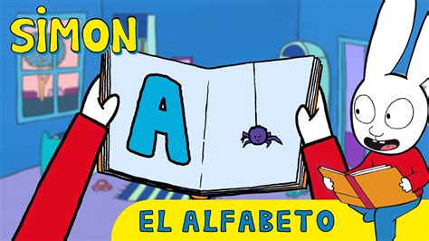 Simón El Alfabeto Aprende Con Simon Oficial Español Castellano Youtube