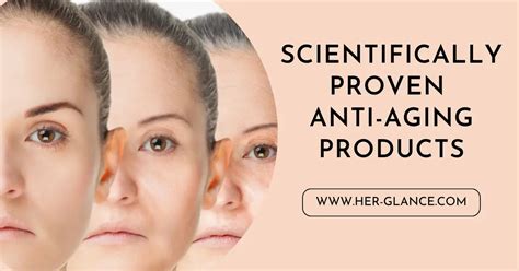 Scientifically Proven Anti Aging Products Herglance