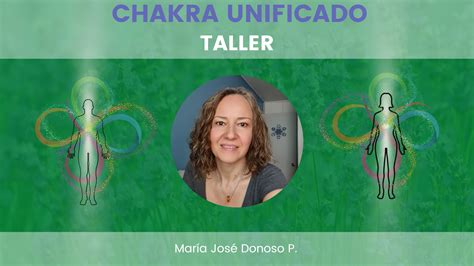 Taller Chakra Unificado María José Donoso Palominos