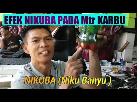 Efek NIKUBA Niku Banyu Pada Motor Harian YouTube