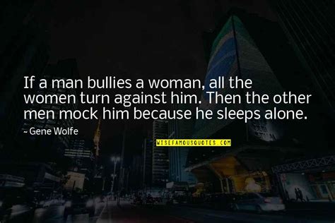 Bullies Quotes: top 100 famous quotes about Bullies