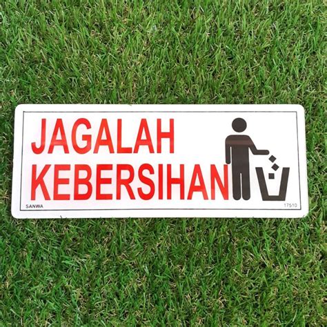 Jual Sign Board Acrylic Jagalah Kebersihan Akrilik Peringatan Sign