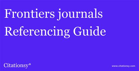 Frontiers journals Referencing Guide · Frontiers journals citation ...