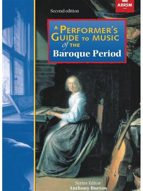 A Performers Guide To Music Of The Baroque Period