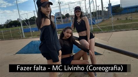 Fazer Falta MC Livinho In Dance Coreografia YouTube