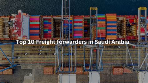 Top 10 Freight Forwarders In Saudi Arabia Freight Forwarders