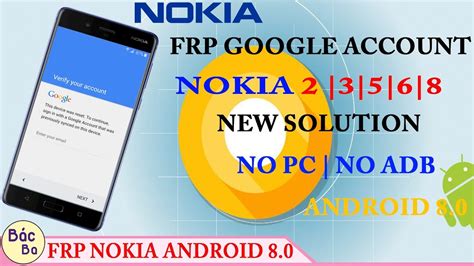 How To Bypass FRP Google Account Android 8 0 Oreo Nokia 2 3 5 6