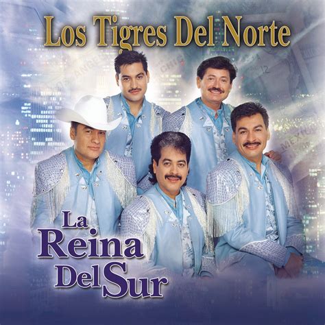 La Reina Del Sur Album By Los Tigres Del Norte Apple Music