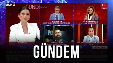 Gündem Yusuf Özkır Tülay Demir Oktay Hilmi Daşdemir Doç Dr