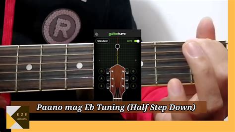 PAANO MAG Eb Tuning E Flat Tuning O Tinatawag Na HALF STEP DOWN