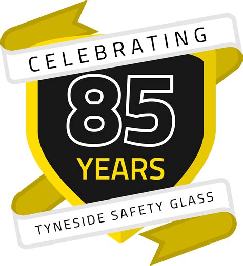 85 Year Celebration Tyneside Safety Glass