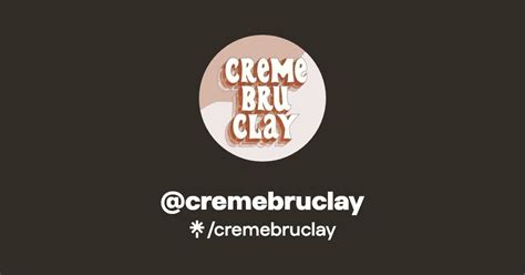 Cremebruclay Linktree