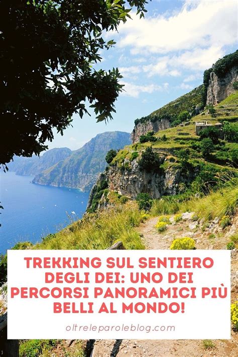 Trekking Sul Sentiero Degli Dei Guida Pratica Trekking