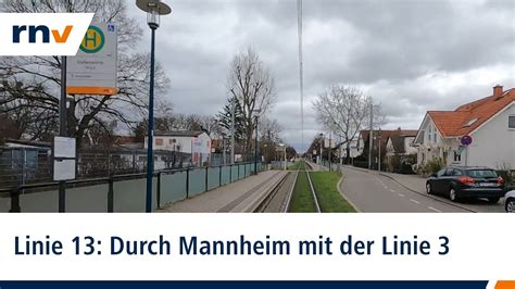 Linie 13 Mit Der Rnv Durch Mannheim Von Sandhofen Nach Neckarau Linie