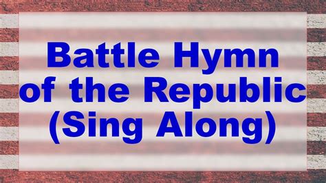 Battle Hymn Of The Republic With Lyrics Youtube