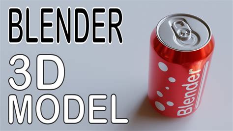 Blender Tutorial D Tutorial Blender D Soda Can Drugs D Modeling