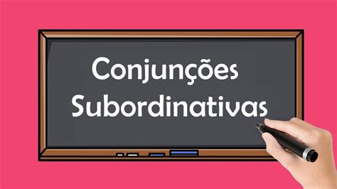 Conjun Es Subordinativas Aprenda Agora Mesmo Youtube