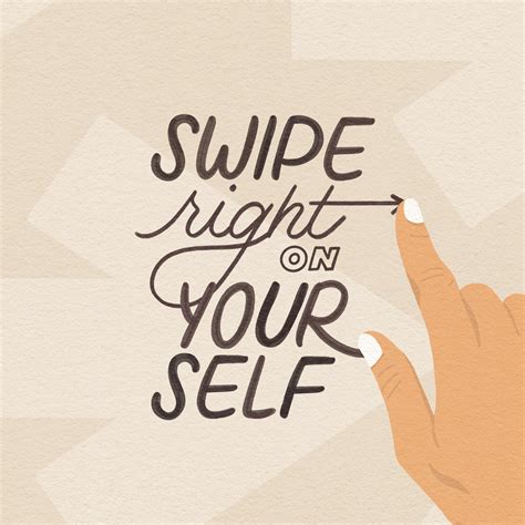 Swipe Right On Yourself Digital Lettering For Your Viewing Pleasure Etsy