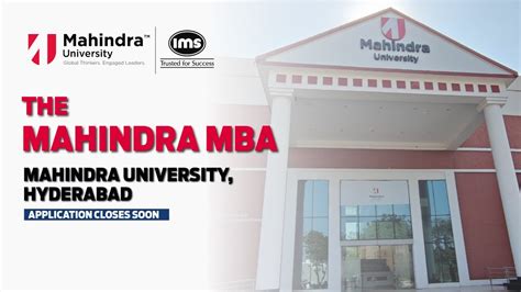 All About Mahindra University Hyderabad Application Closes Soon