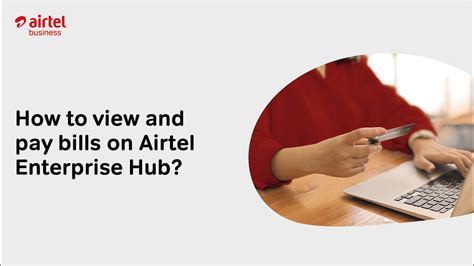 How To View And Pay Bills On Airtel Enterprise Hub Youtube