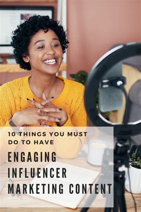 10 Ways To Have Engaging Influencer Marketing Content Forward Influence