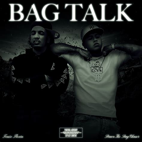 Bag Talk Single By Bravo The Bagchaser Fenix Flexin On Apple Music