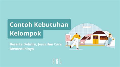 Contoh Kebutuhan Kelompok Atau Kolektif Di Masyarakat