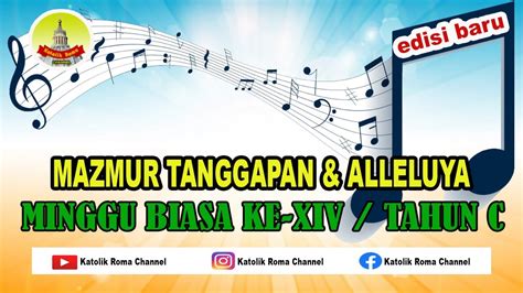 Mazmur Tanggapan Minggu Biasa Xiv Juli Edisi Baru Youtube