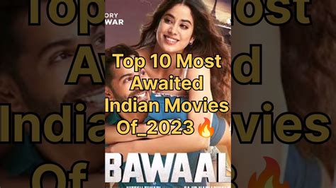 Top Most Awaited Indian Movies Of Youtube