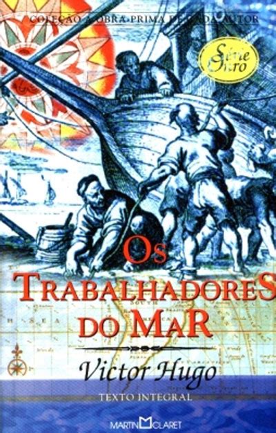 Os Trabalhadores Do Mar Victor Hugo Compra Livros Na Fnac Pt