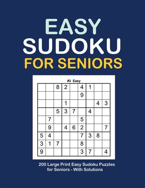 Easy Sudoku For Seniors Sudoku Puzzles Large Print 200 Puzzles