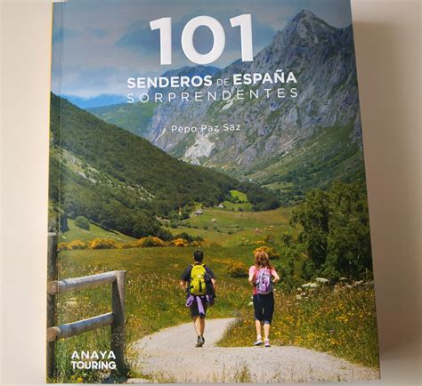 101 Senderos de España sorprendertes para recorrer espacios naturales