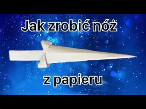 Jak Zrobi N Z Papieru Bez Kleju