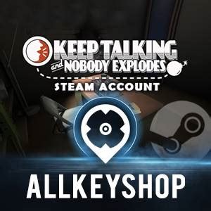 Keep Talking And Nobody Explodes Steam Account Compare Prices