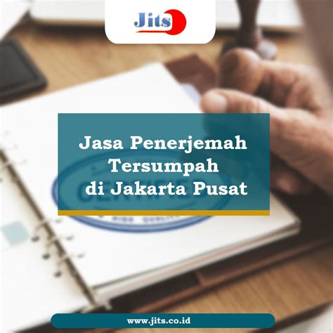 Jasa Penerjemah Tersumpah Di Jakarta Pusat Pt Jits