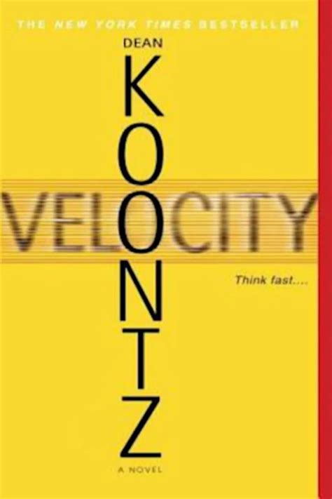 Velocity: a Novel by Dean Koontz - BookBub | Dean koontz books, Dean ...