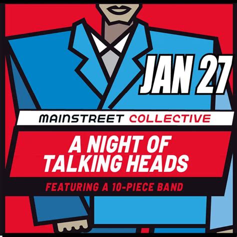 A Night Of Talking Heads With Mainstreet Collective At Miners Foundry